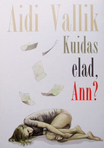 Kuidas elad, Ann