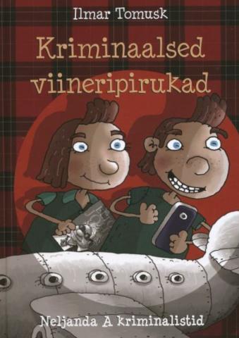 kriminaalsed viineripirukad